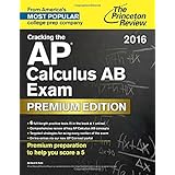 cracking the ap calculus ab exam 2016 premium edition college test preparation