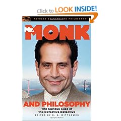 Mr. Monk and Philosophy (Popular Culture and Philosophy)