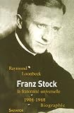 Franz Stock (1904-1948) : La fraternité universelle