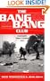 The Bang-Bang Club: Snapshots from a Hidden War