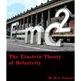 The Einstein Theory of Relativity :Illustrated