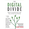 The Digital Divide: Arguments for and Against Facebook, Google, Texting, and the Age of Social Networking