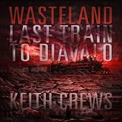 Wasteland II: Last Train to Diavalo | [Keith Crews]