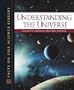 Understanding the Universe (Facts on File Science Library)