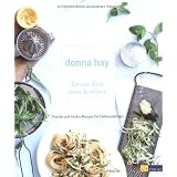 Keine Zeit zum Kochen: Frische und leichte Rezepte f�r Vielbesch�ftigtevon "Donna Hay"