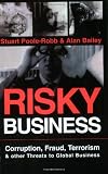 Risky Business: Corruption, Fraud, Terrorism & Other Threats to Global Business