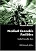 Medical Cannabis Facilities: Inside Canabis Care