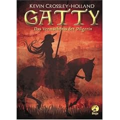 Gatty-Das Verm�chtnis der Pilgerin