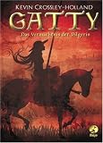 Gatty-Das Verm�chtnis der Pilgerin
