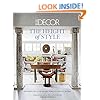 Elle Decor: The Height of Style: Inspiring Ideas from the World's Chicest Rooms