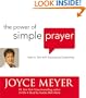 The Power of Simple Prayer: How to Talk with God about  Everything
