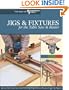 Jigs & Fixtures for the Table Saw & Router (The Best of Woodworker's Journal series)