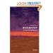 Biography: A Very Short Introduction (Very Short Introductions)