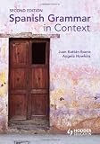 Spanish Grammar in Context (A Hodder Arnold Publication)