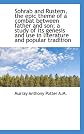 Sohrab and Rustem, the epic theme of a combat between father and son; a study of its genesis and use