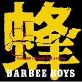 蜂-BARBEE BOYS Complete Single Collection-