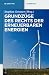 Grundz&uuml;ge des Rechts der Erneuerbaren Energien: Eine praxisorientierte Darstellung f&uuml;r die neue Rechtslage zu den privilegierten Energietr&auml;gern ... Kraft-W&auml;rme-Kopplung (De Gruyter Handbuch)