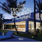 Produkt-Bild: The Tropical Modern House [ THE TROPICAL MODERN HOUSE ] by Barreneche, Raul A. (Author) Feb-08-2011 [ Hardcover ]