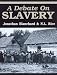 A Debate on Slavery