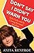 Don't Say I Didn't Warn You (Unabridged)