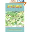 Atavismo!: My Home in Italy by  Anna Maria Baccellieri