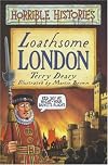 Loathsome London (Horrible Histories)