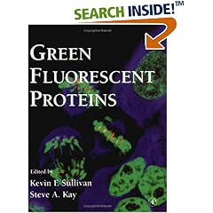 Methods in Cell Biology, Volume 58: Green Fluorescent Proteins (Methods in Cell Biology, Volume 58)