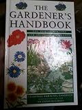 The gardener's handbook : the essential guide for success with plants
