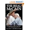 The Real McCain: Why Conservatives Don't Trust Him and Why Independents Shouldn't