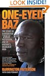 One-Eyed Baz - The Story of Barringto...