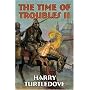 The Time of Troubles II (Bk. 2)
