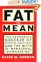 FAT AND MEAN: The Corporate Squeeze of Working Americans and the Myth of Managerial "Downsizing"