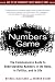 The Numbers Game: The Commonsense Guide to Understanding Numbers in the News, in Politics, and inLife