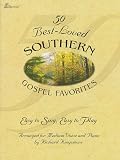 50 Best-Loved Southern Gospel Favorites: Easy to Sing, Easy to Play
