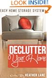 Declutter Your Home: Easy Home Storage Systems