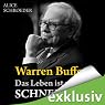 H&ouml;rbuch Warren Buffett. Das Leben ist wie ein Schneeball