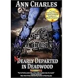 Produkt-Bild: (NEARLY DEPARTED IN DEADWOOD) BY Charles, Ann(Author)Paperback Feb-2011