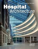 Hospital Architecture (Architecture in Focus)