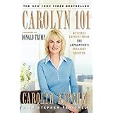 Carolyn 101: Business Lessons from The Apprentice's Straight Shooter