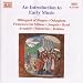 Music : An Introduction to Early Music