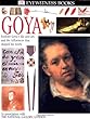 Goya (Eyewitness Books)