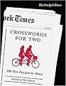 The New York Times Crosswords for Two (200 Fun Puzzles to Share) (Paperback)