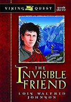 The Invisible Friend (Viking Quest Series)