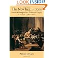 The New Inquisitions: Heretic-Hunting and the Intellectual Origins of Modern... by Arthur Versluis