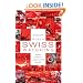 Swiss Watching: Inside Europe's Landlocked Island