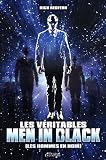 Les v�ritables Men in black (les hommes en noir)