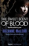 The Sweet Scent of Blood (Spellcrackers)
