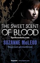 The Sweet Scent of Blood