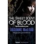The Sweet Scent of Blood
