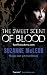 The Sweet Scent of Blood